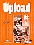 Upload Us 5: Teacher's Book, , Evans, Virginia, Express Publishing, 2012