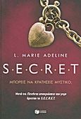 Secret, , Adeline, L. Marie, Εκδόσεις Πατάκη, 2013