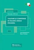 Valutare le competenze in Italiano Lingua Straniera, , Μηλιώνη, Γεωργία, Δίσιγμα, 2014