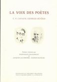 La voix des poetes, C.P. Cavafis, Georges Seferis, Καβάφης, Κωνσταντίνος Π., 1863-1933, Ίδρυμα της Βουλής των Ελλήνων, 2013