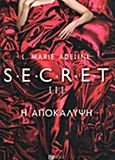 Secret III, Η αποκάλυψη, Adeline, L. Marie, Εκδόσεις Πατάκη, 2014