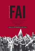 FAI, Η οργάνωση του αναρχικού ισπανικού κινήματος στα προεμφυλιακά χρόνια (1927-1936), Bookchin, Murray, Ευτοπία, 2014