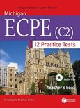 Practice tests for the Michigan ECPE (C2), Teacher's Book: 12 complete tests, Μπρατσόλη, Αντιγόνη, Εκδόσεις Πατάκη, 2015