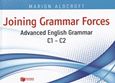 Joining Grammar Forces, Advanced English Grammar, C1 - C2, Aldcroft, Marion, Εκδόσεις Πατάκη, 2015