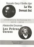 Litterature Sorbonne C1  2015 -2016, Romain Gary/Emile Ajar, La vie devant sio. Alexandre Doumas, Les freres corses, Βουνουσάκη, Θεανώ Δ., Βουνουσάκη Θεανώ Δ., 2015