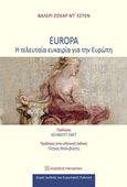 Europa, Η τελευταία ευκαιρία για την Ευρώπη, D Estaing, Valery Giscard, Εκδόσεις Παπαζήση, 2015