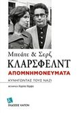 Απομνημονεύματα, Κυνηγώντας τους ναζί, Klarsfeld, Beate, Καπόν, 2016