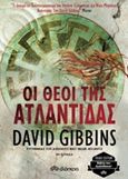 Οι θεοί της Ατλαντίδας, , Gibbins, David, Διόπτρα, 2016