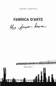 Fabrica d'arte, Μια ακόμα ιστορία, Γκενές, Νίκος, Μετρονόμος, 2016