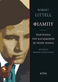 Φίλμπυ, Πορτραίτο του κατασκόπου σε νεαρά ηλικία, Littell, Robert, Άγρα, 2016