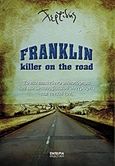 Franklin, Killer on the Road, , Τερζίδης, Χρήστος, Εμπειρία Εκδοτική, 2016