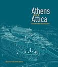 Athens and Attica, History and Archaeology, Συλλογικό έργο, Μέλισσα, 2016