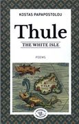 Thule, The White Isle, , Παπαποστόλου, Κώστας, Παπαποστόλου Κώστας, 2017