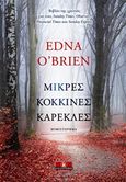 Μικρές κόκκινες καρέκλες, , O' Brien, Edna, Κλειδάριθμος, 2017