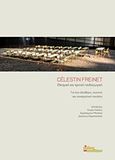 Celestin Freinet, θεσμική και κριτική παιδαγωγική, , Συλλογικό έργο, Οι Εκδόσεις των Συναδέλφων, 2017