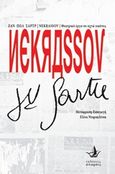 Nekrassov, Θεατρικό έργο σε οκτώ εικόνες, Sartre, Jean - Paul, 1905-1980, Άπαρσις, 2018