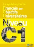La synthese pour le FOU, Francais sur Objectifs Universitaires - Niveau C1, Συλλογικό έργο, Le Livre Ouvert, 2017