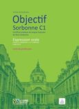 Objectif Sorbonne C1: Livre du professeur, Certificat pratique de langue francaise de Paris-Sorbonne, Χριστοδούλου, Νικόλας, Le Livre Ouvert, 2014