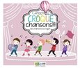 Croque chansons!, Des chansons a croquer, , Le Livre Ouvert, 2015