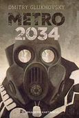 Metro 2034, Μυθιστόρημα, Glukhovsky, Dmitry, Εκδόσεις Καστανιώτη, 2018