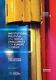 Institutional, Political and Social Challenges for Europe in Crisis, , Συλλογικό έργο, Ευρασία, 2018