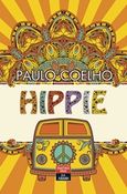 Hippie, , Coelho, Paulo, Εκδοτικός Οίκος Α. Α. Λιβάνη, 2018