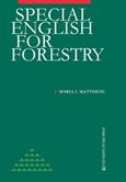 Special English for Forestry, , Ματθαίου, Μαρία Ι., University Studio Press, 2018