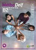 MethoDelf B2 Ecrit et Oral: Livre de l'eleve, , Bertin, Noelle, Le Livre Ouvert, 2018