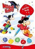 Magic Birds, Activity Book 1, , Σμυρνιωτάκη, 2018