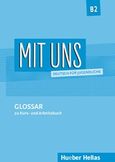 Mit Uns B2: Glossar, , Σταθουλόπουλος, Ανδρέας, Χούμπερ Ελλάς, 2019