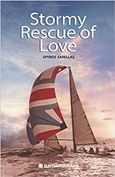 Stormy Rescue of Love, , Σαρέλλας, Σπύρος, Ελευθερουδάκης, 2019