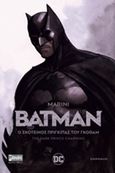 Batman: Ο σκοτεινός πρίγκιπας του Γκόθαμ, , Marini, Enrico, Anubis, 2019