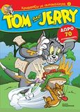 Tom and Jerry: Χρωματίζω με αυτοκόλλητα 2, , , Εκδόσεις Παπαδόπουλος, 2019