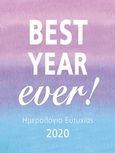 Best Year Ever!, Ημερολόγιο ευτυχίας 2020, , Μίνωας, 2019