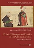 Political Thought and Practice in the Ottoman Empire, Halcyon days in Crete IX - A symposium held in Rethymno, 9-11 January 2015, Συλλογικό έργο, Πανεπιστημιακές Εκδόσεις Κρήτης, 2019