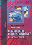 Commercial Correspondence, A Practical Guide, Μόρμορη, Πέγκυ, Φαίδιμος, 2013