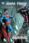 Superman: Brainiac B', , Johns, Geoff, Οξύ, 2019