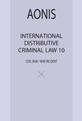 International Distributive Criminal Law 10, Civil War / War Incident, Άονις, Ιδιωτική Έκδοση, 2018