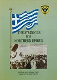 The Struggle for Northern Epirus, , , Γενικό Επιτελείο Στρατού, 2000