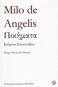 Ποιήματα, κείμενα, συνεντεύξεις, Επιλεγμένα ποιήματα 1969-2015, De Angelis, Milo, Ρώμη, 2020