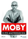 Κι έτσι διαλύθηκαν όλα, , Moby, Οξύ, 2020