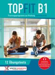 TOPFIT B1, Trainingsprogramm zur Prüfung Zertifikat B1, Συλλογικό έργο, Καραμπάτος Χρήστος - Γερμανικές Εκδόσεις, 2021