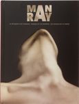 Man Ray: Tα πρόσωπα της γυναίκας, , , Ίδρυμα Βασίλη και Ελίζας Γουλανδρή, 2015
