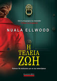 Η τέλεια ζωή, , Ellwood, Nuala, Bell / Χαρλένικ Ελλάς, 2021