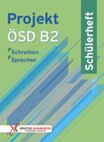 Projekt ÖSD B2 - Schülerheft, Schreiben - Sprechen, Συλλογικό έργο, Καραμπάτος Χρήστος - Γερμανικές Εκδόσεις, 2021