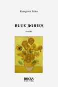 Blue bodies, , Τσίτος, Παναγιώτης, Booksforyou, 2022