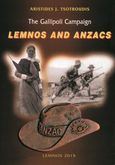 The Gallipoli campaign: Lemnos and Anzacs, , Τσοτρούδης, Αριστείδης Ι., Ιδιωτική Έκδοση, 2015