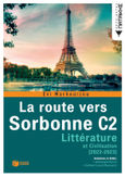 La route vers Sorbonne C2, Littérature et Civilisation 2022-2023, Μαρκουίζου, Εύη, Εκδόσεις Πατάκη, 2022