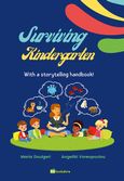 Surviving kindergarten, With a Storytelling Handbook!, Δουλγκέρη, Μαρία, Bookstars - Γιωγγαράς, 2022