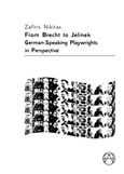 From Brecht to Jelinek, German-Speaking Playwrights in Perspective, Νικήτας, Ζαφείρης, Παπαδημητρόπουλος Θεοδόσης Αγγ., 2022